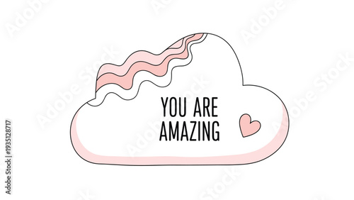 Pastel pink cloud with decorative wavy lines and the encouraging text you are amazing and a small heart on the side.