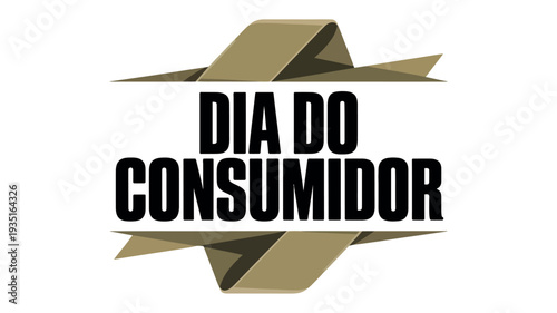 Dia do Consumidor Consumer Day with Ribbon and Bold Typography