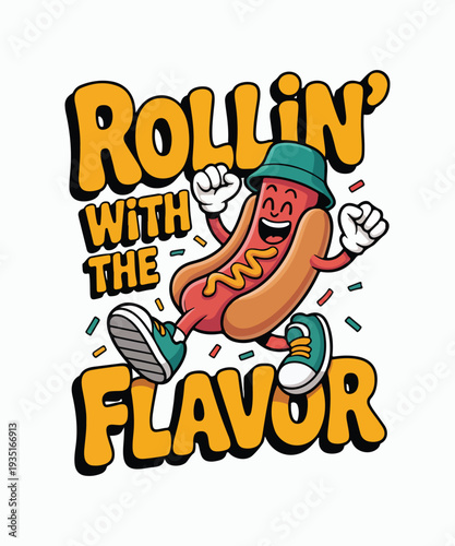 Rollin with the Flavor Funny Hot Dog Mascot Typography T Shirt Design