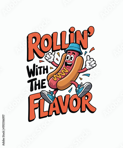 Rollin with the Flavor Funny Hot Dog Cartoon Typography T Shirt Design