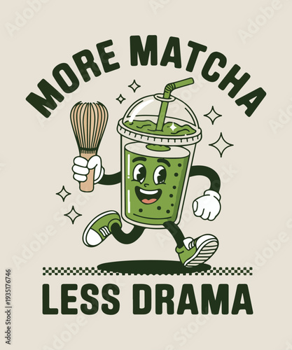 More matcha less drama t shirt design