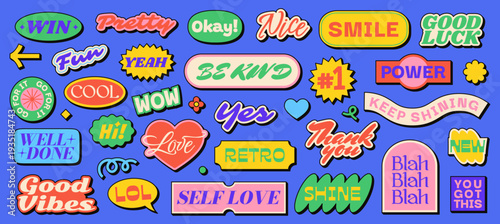 Funky patches with motivational quotes, cartoon retro groovy labels. Trendy affirmation stickers, vintage inspirational sticker pack, fun bold comic style badges vector set
