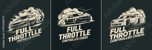 Three dynamic stylized illustrations capture high-speed drifting cars with smoke trails and bold "Full Throttle Controlled Chaos" typography, ideal for vintage racing apparel or automotive branding.