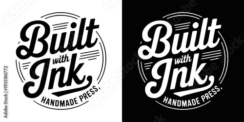 This classic retro circular badge logo proudly proclaims it was built with ink and highlights a handmade press technique for branding.