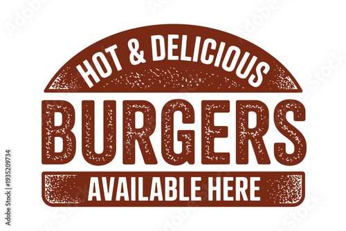 A vintage style sign advertising hot and delicious burgers available at this location