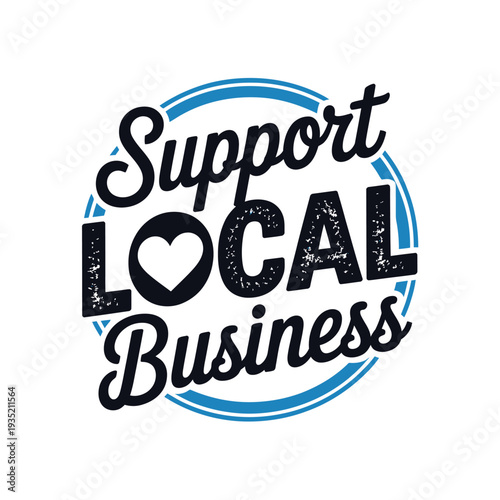Graphic design promoting support for local businesses with a heart icon