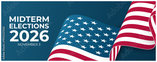 2026 United States Midterm Elections Banner. Waving American flag on blue background. Vector Illustration.