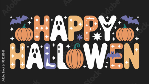 A colorful Halloween graphic with the words 'Happy Halloween' surrounded by pumpkins, bats, and stars on a black background.
