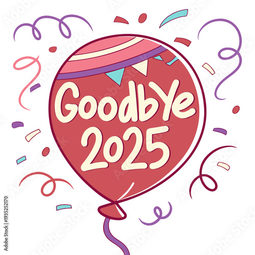 Balloon says goodbye to year twenty twenty five.