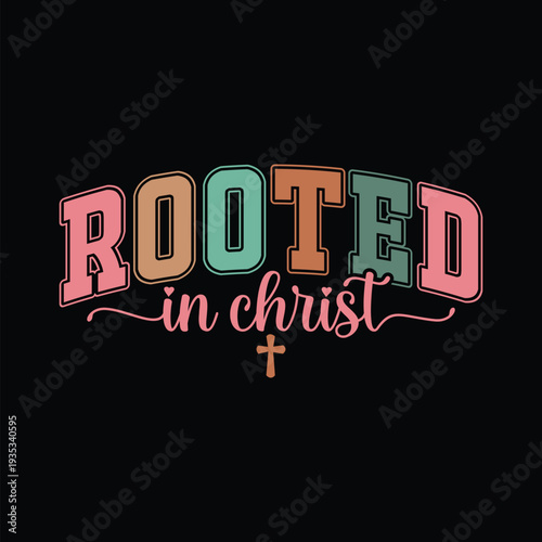 Rooted in Christ