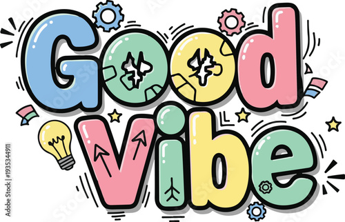 Good Vibe Urban Graffiti Graphic in Pastel Colors, Isolated Vector Lettering with Creative Doodles
