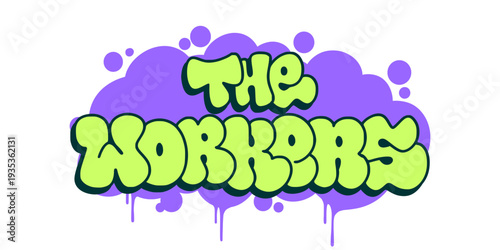 The Workers Graffiti Throw Up Lettering Set with Bold Outlines and Vibrant Colors for Urban Label and Streetwear Graphic Design.