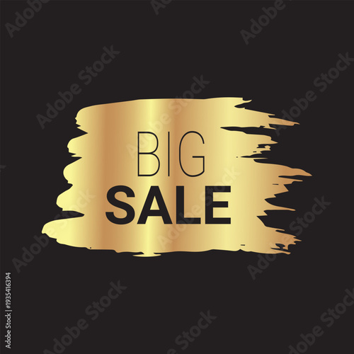 Big Sale Golden Brush Stroke Promotion.Vector.