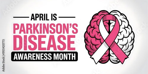 April is Parkinson's disease awareness month with pink ribbon symbol and brain illustration