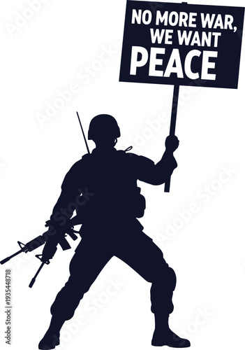 Soldier silhouette holding protest sign demanding peace anti war message military figure with rifle helmet, flat vector illustration design
