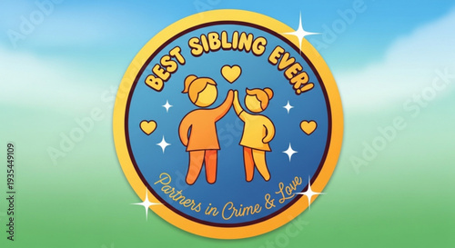 Colorful 'best sibling ever' badge with cartoon kids and hearts on blue background