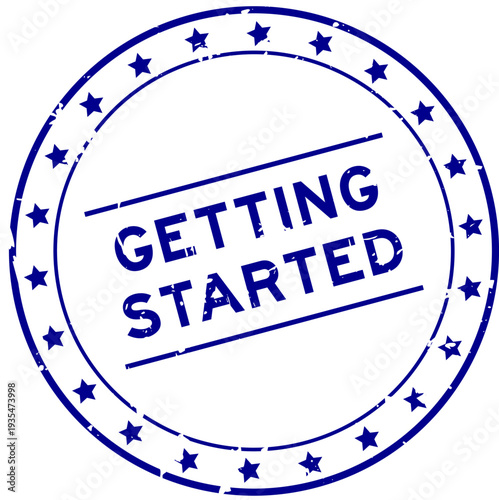 Grunge blue getting started word round rubber seal stamp on white background