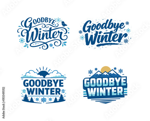 Goodbye Winter. Set lettering. 4 harmonious lettering variations of the same emblematic concept, each with