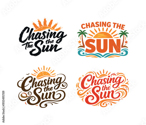 Chasing the Sun. Set lettering. 4 harmonious lettering variations of the same emblematic concept, each with