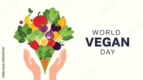 World Vegan Day celebration graphic with hands holding a heart shaped arrangement of fresh fruits and vegetables.