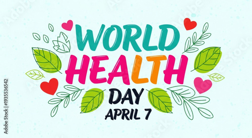 World health day poster with colorful text and green leaves on light blue background april 7