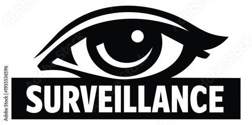 Modern graphic illustration of an eye and the word 'surveillance' depicting constant observation for security and privacy awareness
