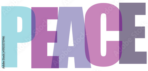 Translucent pastel letters spelling P E A C E overlap