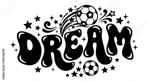 Retro 'DREAM' typography with soccer ball and stars