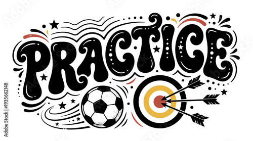 Retro "PRACTICE" word art with soccer ball and target