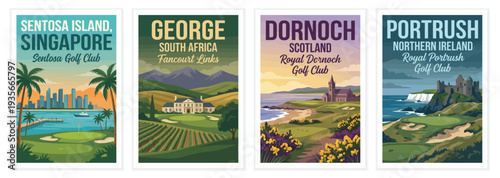 Vintage golf poster set. Including sentosa island singapore, george south africa fancourt links, dornoch scotland, and royal portrush. Retro vector illustration.