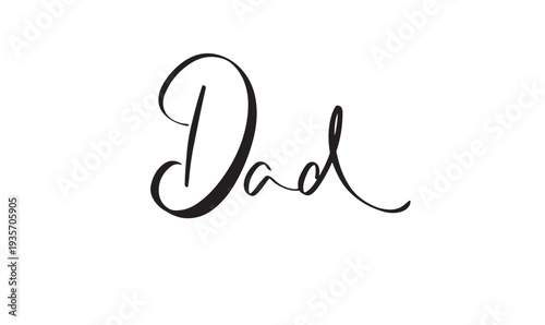 Dad text font calligraphy hand written lettering script lack color object icon sign symbol happy father day dad fatherhood papa gift june month human relationship happy father day human relationship 