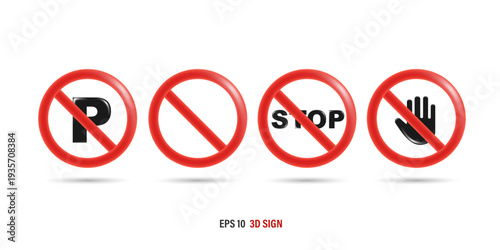 Collection of 3D realistic red circular prohibition traffic signs. No parking, no stopping, no entry hand, and blank restriction regulatory symbols isolated on white background. EPS 10 vector.