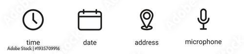 Four Clean Minimalist Line Icons Set — Clock Time, Calendar Date, Location Pin Address, and Microphone Audio Symbol for Event Planning, Schedule UI, Digital Assistant Interface, App and Web Design (Ve