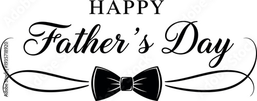Happy Father's Day elegant script calligraphy with bow tie illustration and decorative swirls on white background,