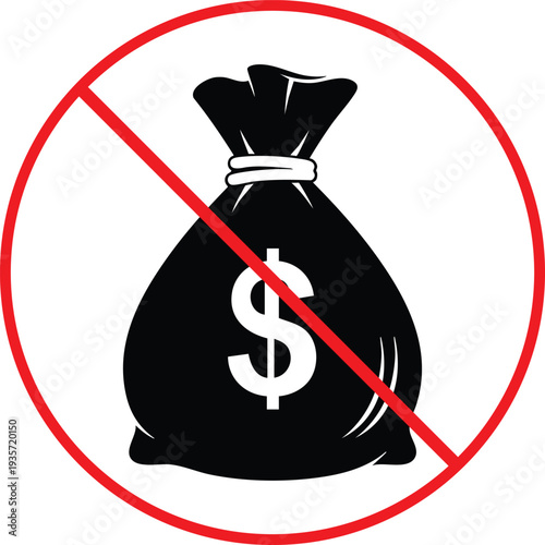 No money bag symbol with red prohibition sign dollar sign red circle line