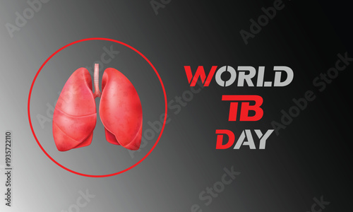 World TB Day awareness  background featuring human lungs