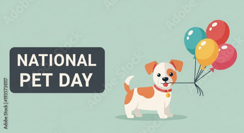 Happy dog with balloons celebrating national pet day on a green background with text
