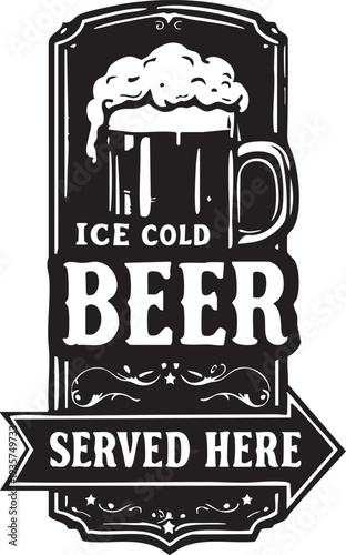 Black and white vintage style sign advertising ice cold beer served here with a foamy mug