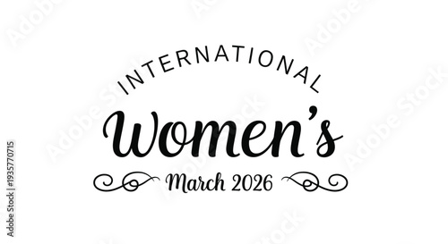 Elegant black and white typographic design celebrates International Women's Day in March 2026.