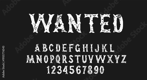 Wanted Vintage Font - Distressed White Western Alphabet on Black