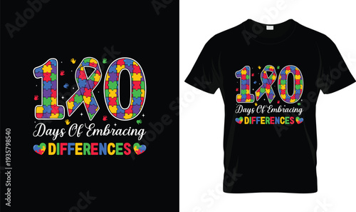 180 Days Embracing Differences Autism T-Shirt, t-shirt design, tshirt, vector, illustration, logo, apparel, typography, Autism