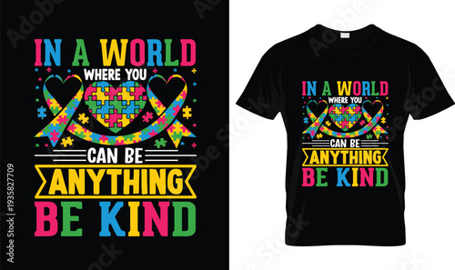 In A World Be Kind Autism T-Shirt, t-shirt design, tshirt, vector, illustration, logo, apparel, typography, Autism