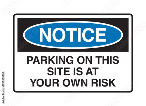 Parking At Your Own Risk Notice