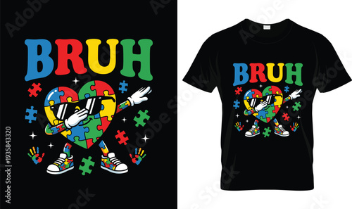 Bruh Dabbing Puzzle Heart Autism T-Shirt, t-shirt design, tshirt, vector, illustration, logo, apparel, typography, Autism