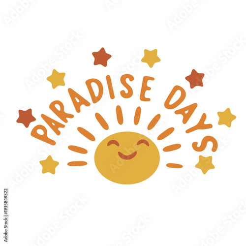 A cheerful vector graphic of a smiling sun with the words 'Paradise Days' surrounded by colorful stars