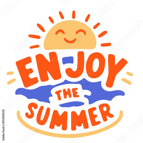 A colorful vector graphic illustration of a smiling sun and the phrase Enjoy the Summer
