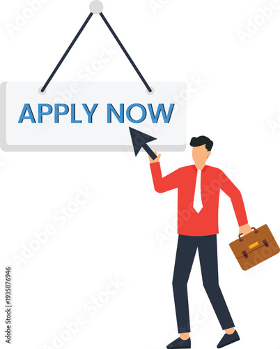 apply now, job application, recruitment process, career opportunity, business man, call action, hiring process, flat design, digital marketing, online registration, cursor pointer, sign board, corpora