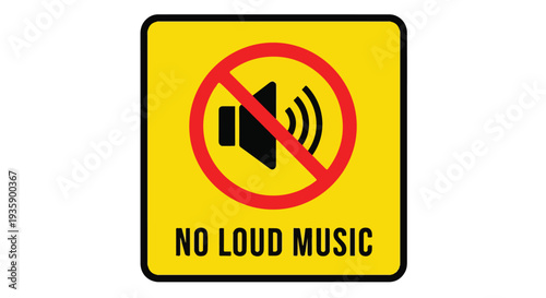 Close-up of a yellow sign with a red circle and a black speaker icon indicating no loud music against a clean white background.