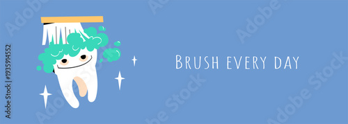 Cute tooth brushing with toothpaste foam and toothbrush. Kids dental hygiene concept with brush every day text, oral care, healthy teeth and dentist education banner
