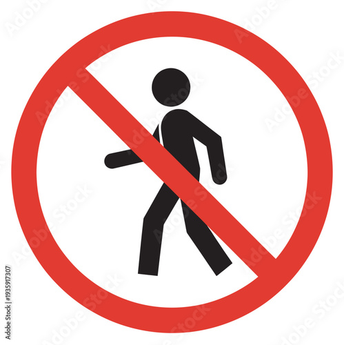 No Entry Walking Prohibited Sign Vector, Safety Warning Symbol, Restricted Area No Walking Illustration
